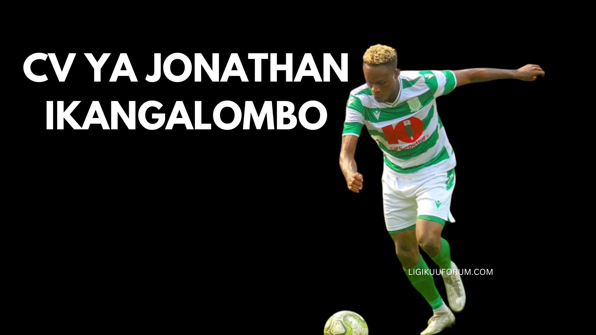 CV ya Jonathan Djogo Kapela Ikangalombo : Yanga Sc