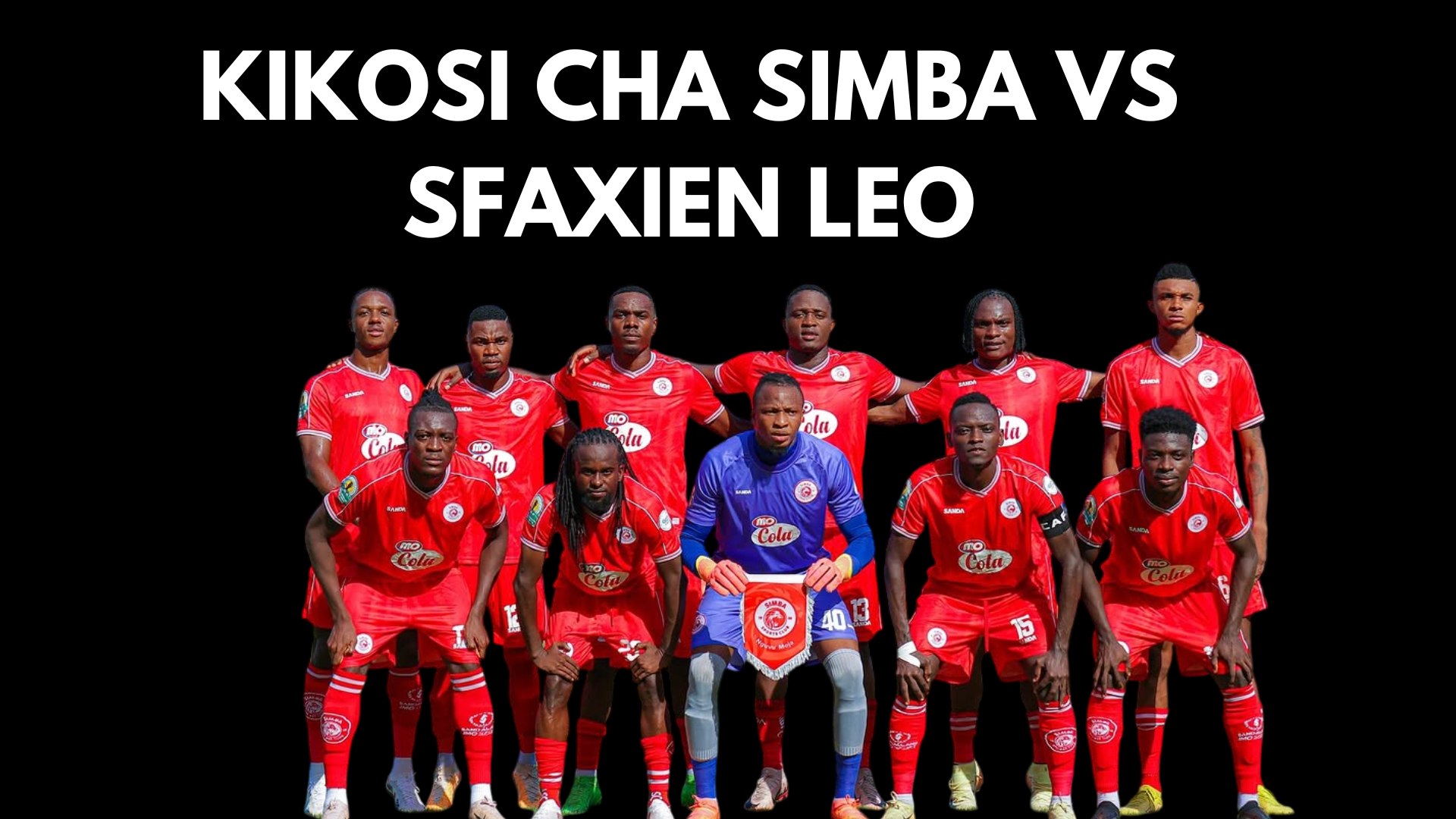 Kikosi cha Simba vs Sfaxien leo 5/1/2025