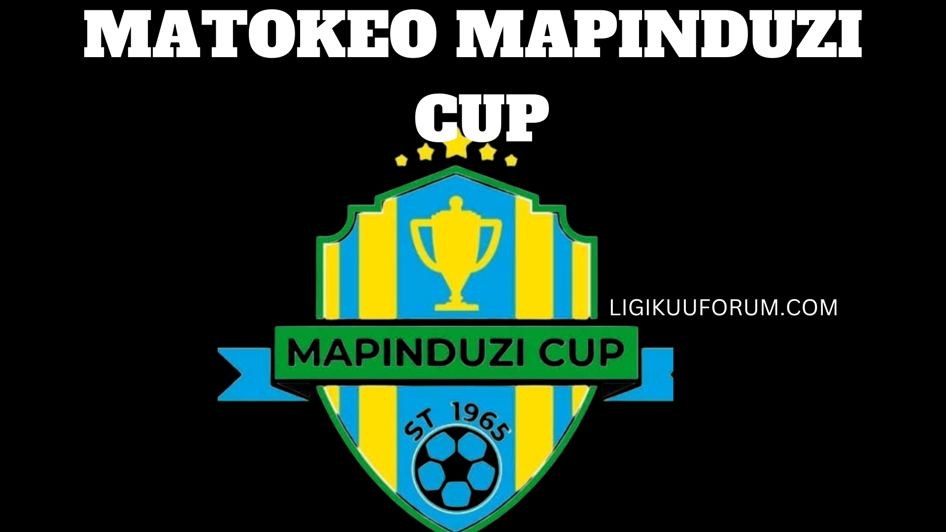 Matokeo ya Kombe la Mapinduzi 2025 Mapinduzi Cup